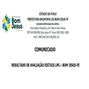 COMUNICADO RESULTADO DE AVALIAÇÃO EDITAIS LPG–BOM JESUS-PI